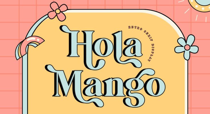 Download Vintage Hola Mango Font